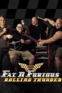 Fat N’ Furious: Rolling Thunder