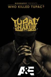 Who Killed Tupac?