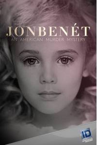 JonBenet: An American Murder Mystery