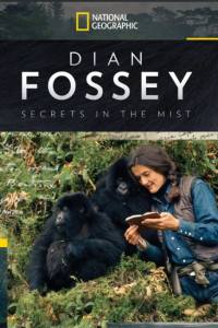 Dian Fossey: Secrets in the Mist