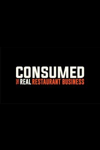 Consumed: The Real Restaurant Business
