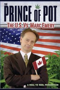 Prince of Pot: The U.S. vs. Marc Emery