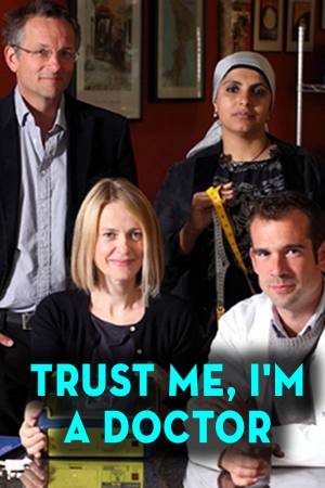 Trust Me, I’m a Doctor