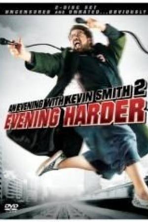 An Evening with Kevin Smith 2: Evening Harder