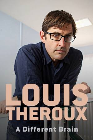 Louis Theroux: A Different Brain