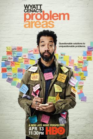 Wyatt Cenac’s Problem Areas