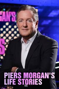 Piers Morgan’s Life Stories
