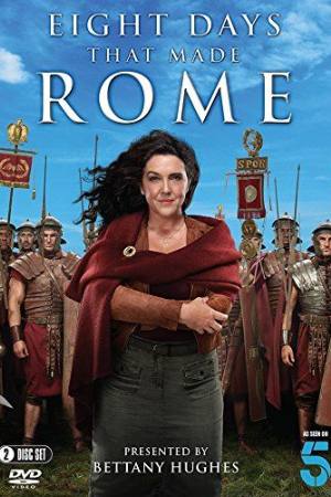 Eight Days That Made Rome