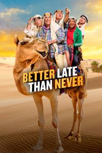 Better Late Than Never