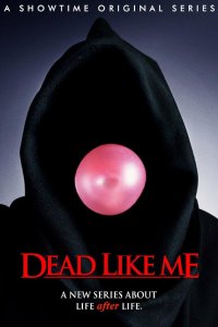 Dead Like Me