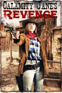 Calamity Jane’s Revenge