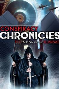 Conspiracy Chronicles: 9/11, Aliens and the Illuminati