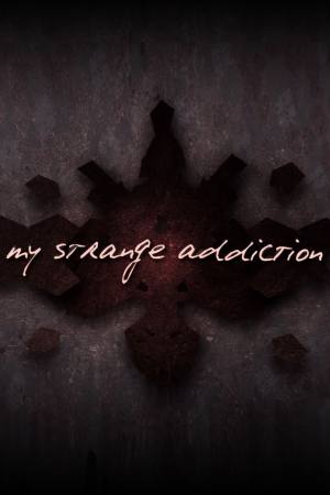 My Strange Addiction