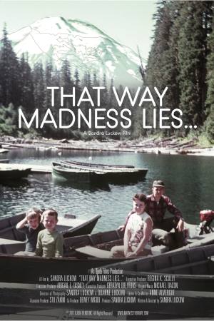 That Way Madness Lies…