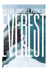 Kilian Jornet: Path to Everest