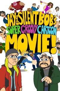 Jay and Silent Bob’s Super Groovy Cartoon Movie
