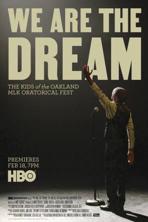 We Are the Dream: The Kids of the Oakland MLK Oratorical Fest