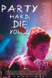 Party Hard Die Young