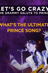 Let’s Go Crazy: The Grammy Salute to Prince