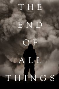 The End of All Things