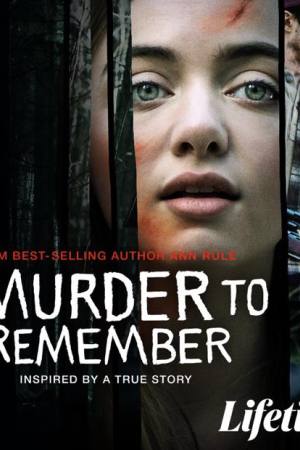 Ann Rule’s A Murder to Remember