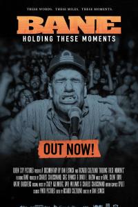 BANE: Holding These Moments