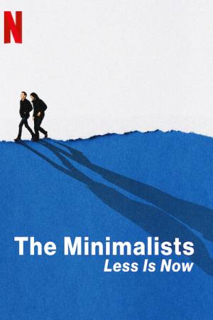 The Minimalists: Less Is Now
