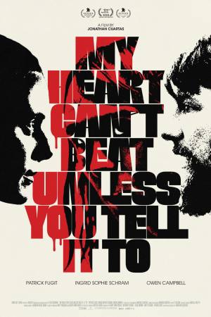 My Heart Can’t Beat Unless You Tell It To
