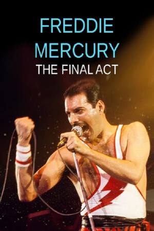 Freddie Mercury – The Final Act