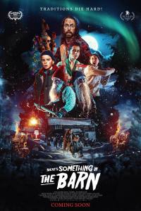 There’s Something in the Barn