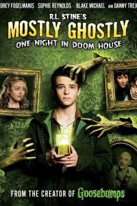 Mostly Ghostly: One Night in Doom House
