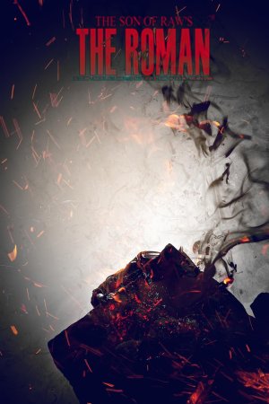 The Son of Raw’s the Roman