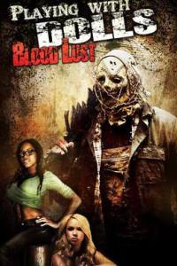 Playing with Dolls: Bloodlust