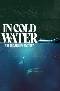 In Cold Water: The Shelter Bay Mystery