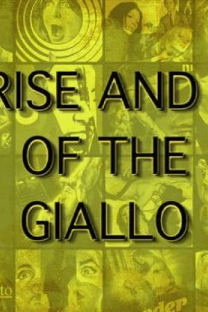 Yellow Fever: The Rise and Fall of the Giallo