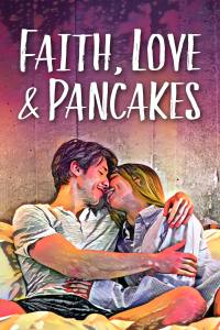 Faith, Love & Pancakes
