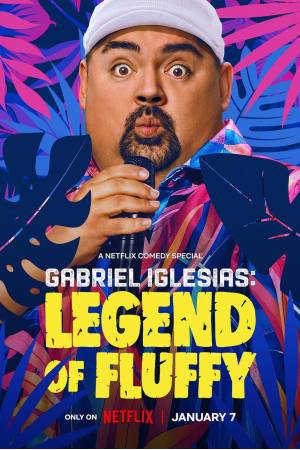 Gabriel Iglesias: Legend of Fluffy