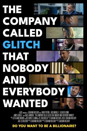 The Company Called Glitch That Nobody and Everybody Wanted