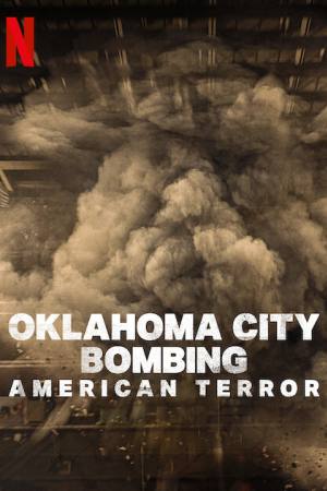 Oklahoma City Bombing: American Terror