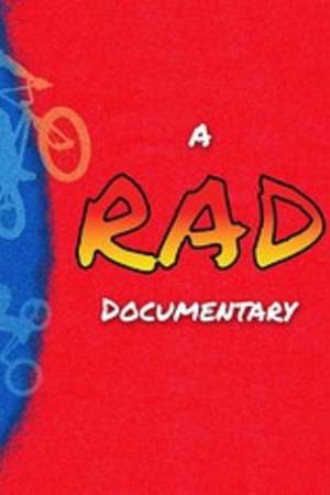 A RAD Documentary
