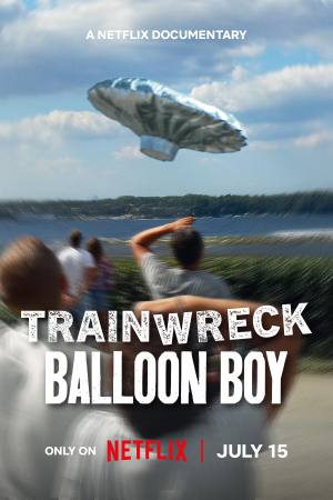 Trainwreck: Balloon Boy