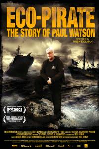 Eco-Pirate: The Story of Paul Watson