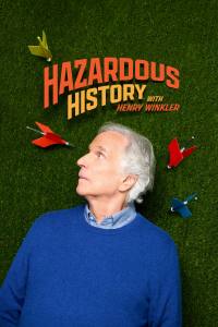 Hazardous History with Henry Winkler