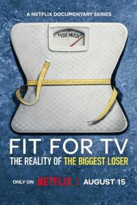 Fit for TV: The Reality of the Biggest Loser