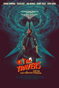 Tim Travers & the Time Travelers Paradox