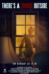 There’s a Zombie Outside