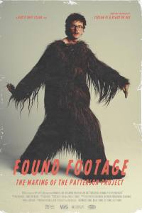 Found Footage: The Making of the Patterson Project