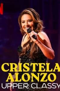Cristela Alonzo: Upper Classy