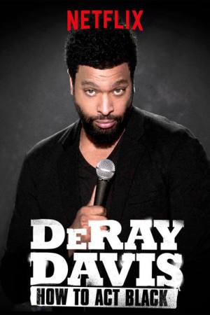 DeRay Davis: How to Act Black