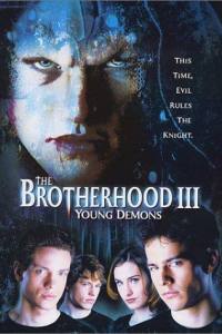 The Brotherhood III: Young Demons